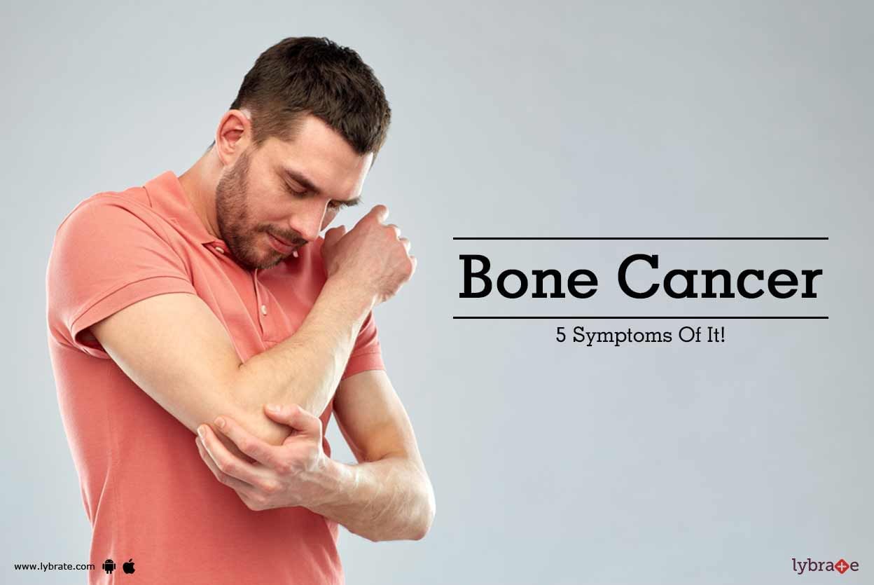 Bone Cancer - 5 Symptoms Of It!