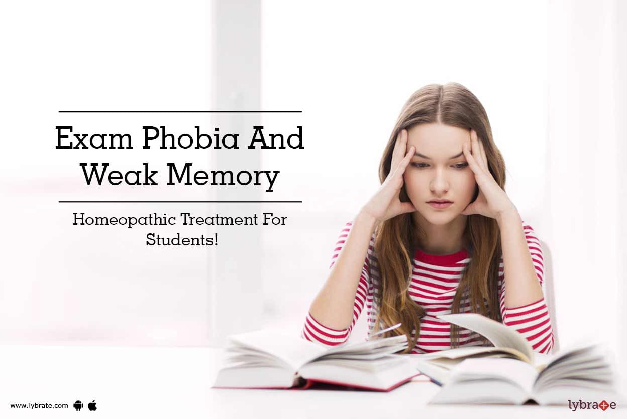 Exam Phobia and Weak Memory - Homeopathic Treatment For Students!