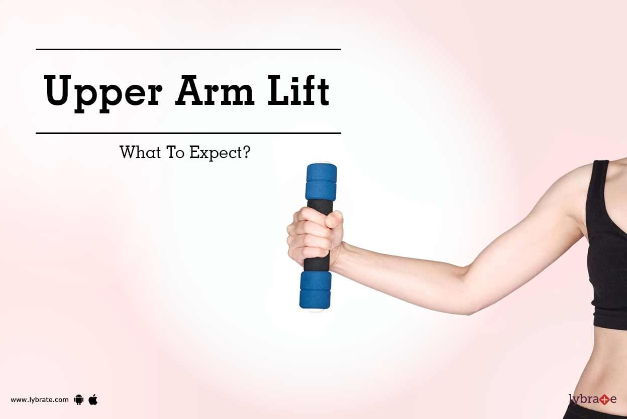 Upper Arm Lift - What To Expect?