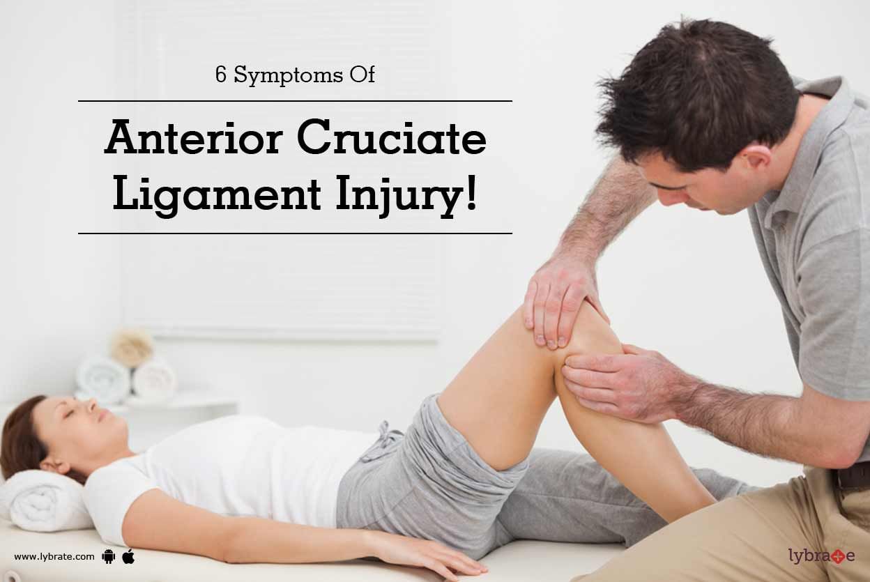6 Symptoms Of Anterior Cruciate Ligament Injury!