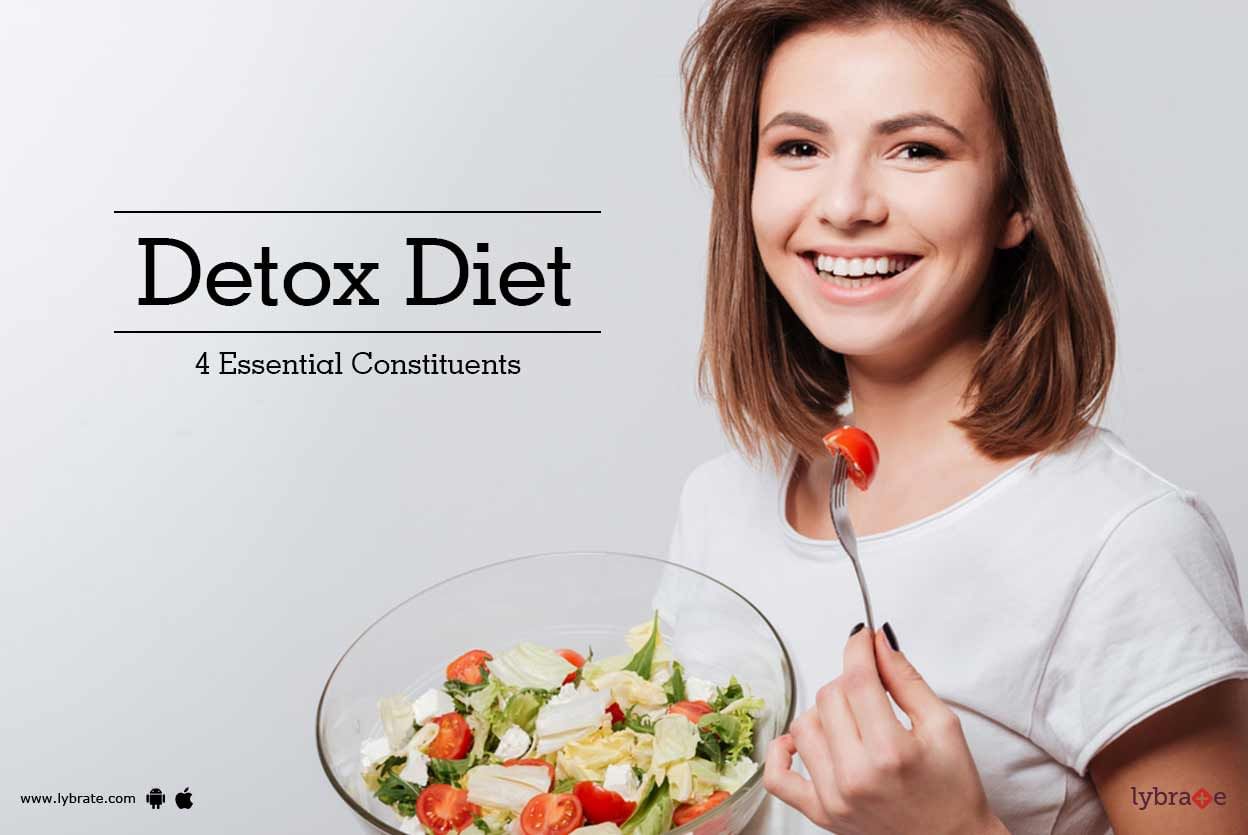 Detox Diet - 4 Essential Constituents