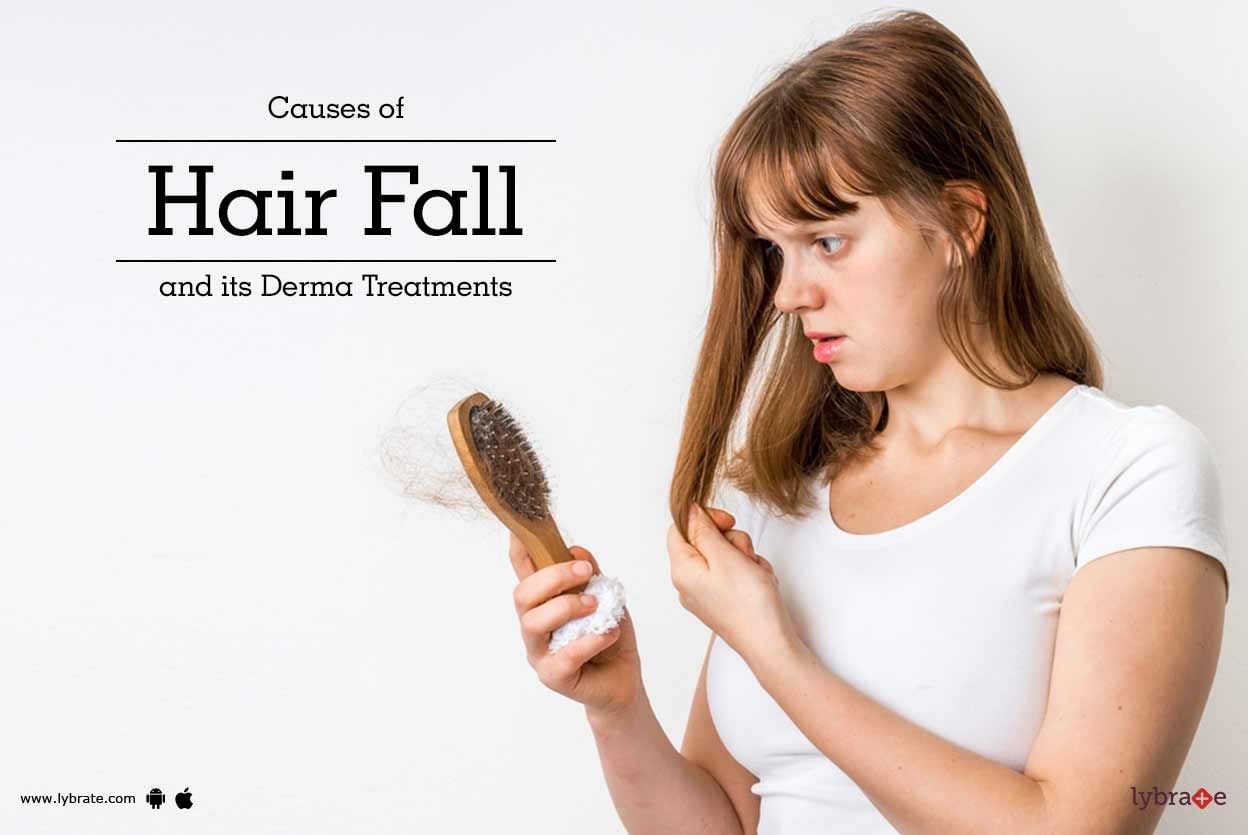Causes of Hair Fall and Its Dermal Treatments