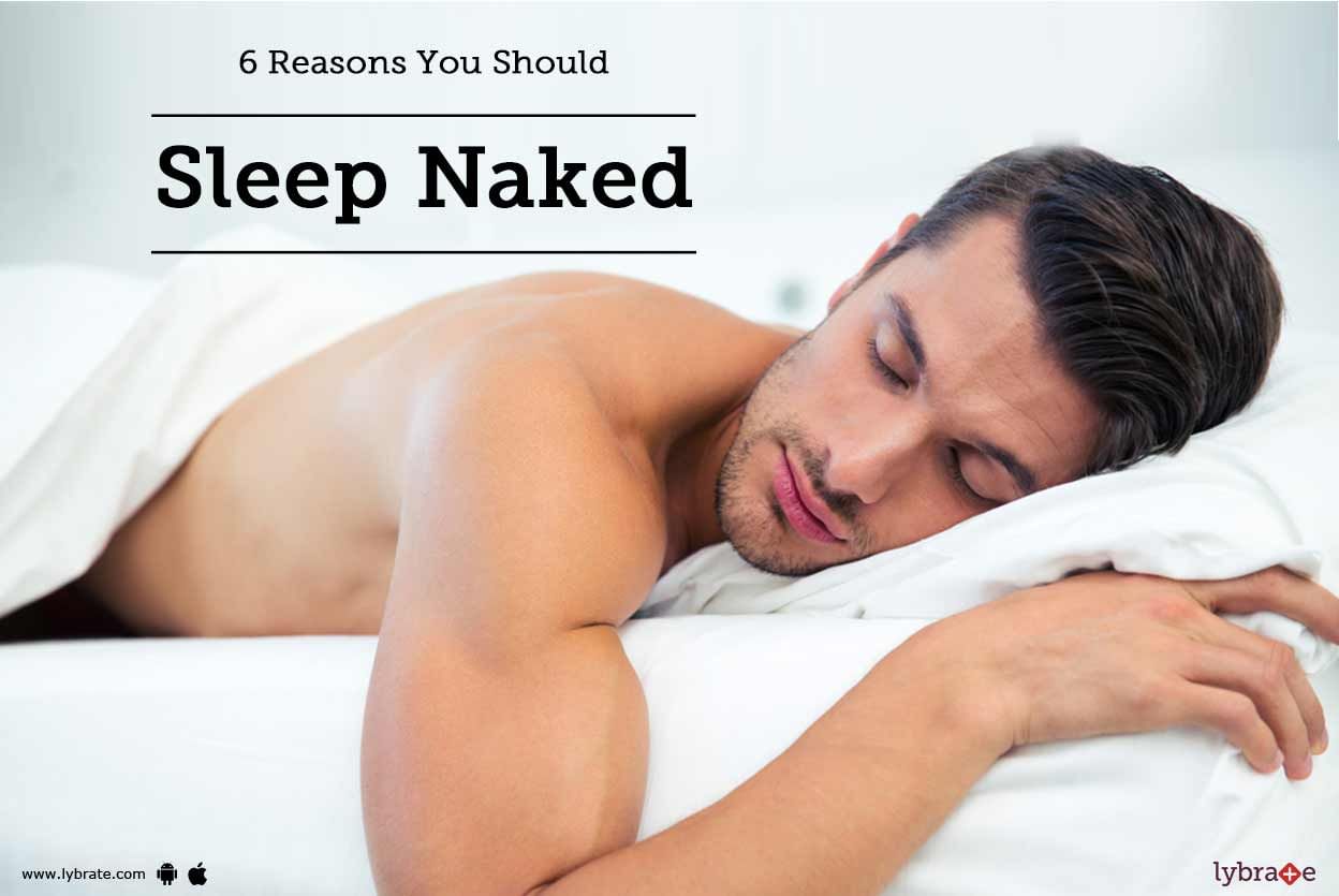 6 Reasons You Should Sleep Naked