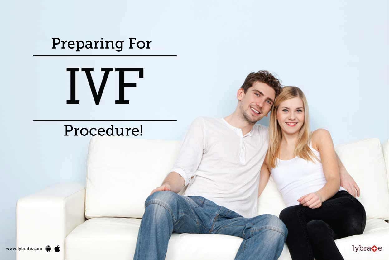 Preparing For IVF Procedure!