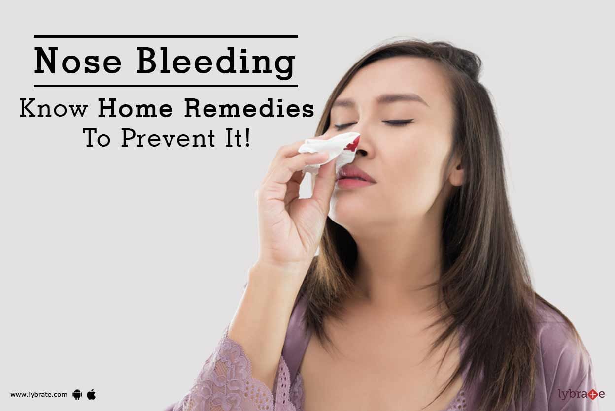 Nose Bleeding - Know Home Remedies To Prevent It! - By Dr. Munish Sood ...