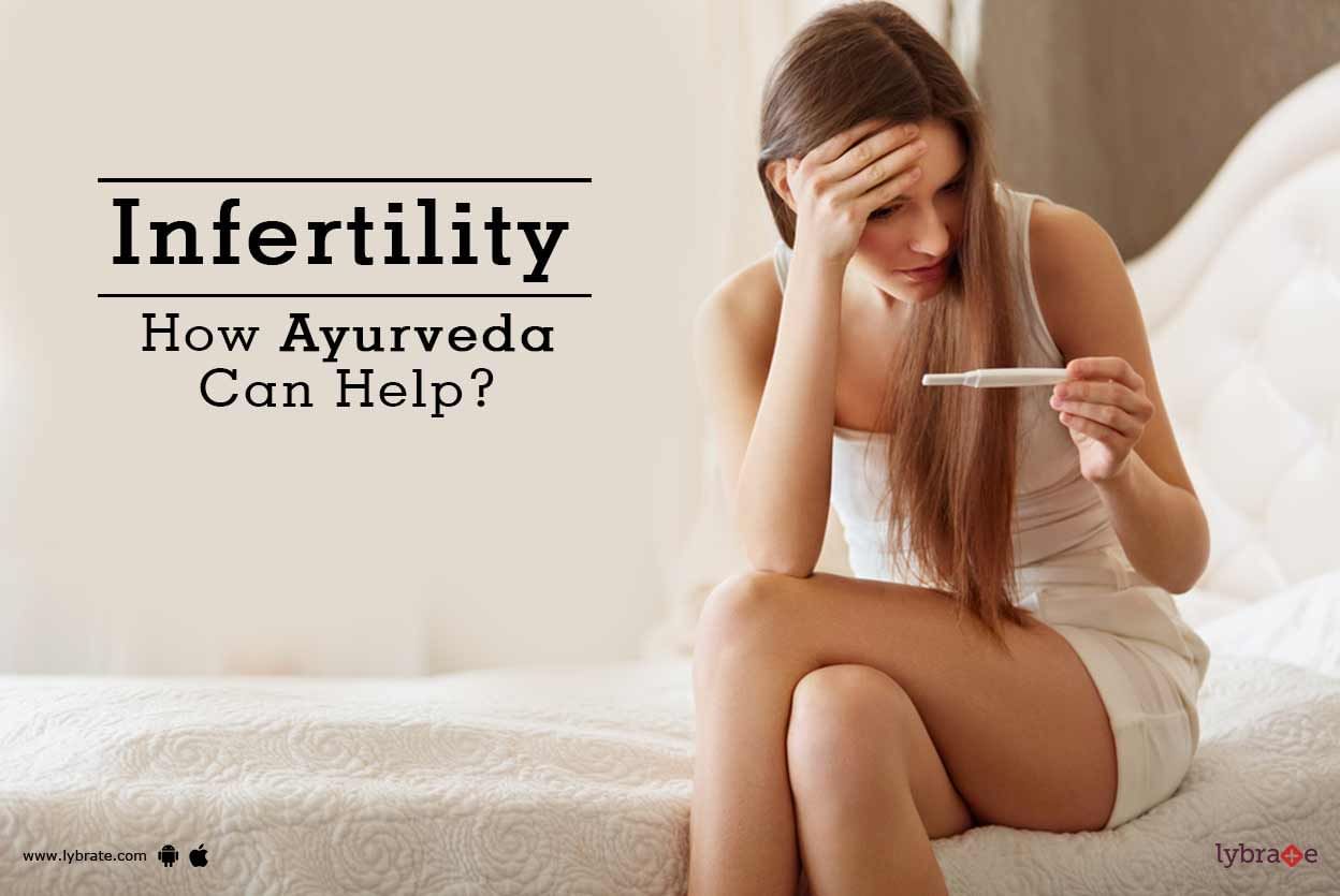 Infertility -  How Ayurveda Can Help?