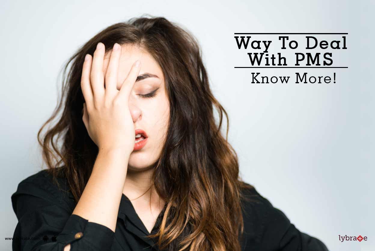 Way To Deal With PMS - Know More!