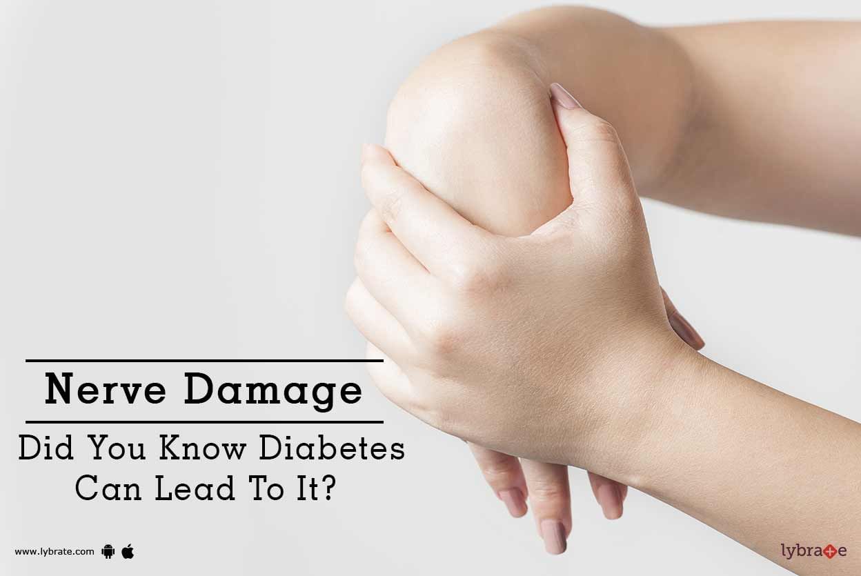 Nerve Damage - Did You Know Diabetes Can Lead To It?