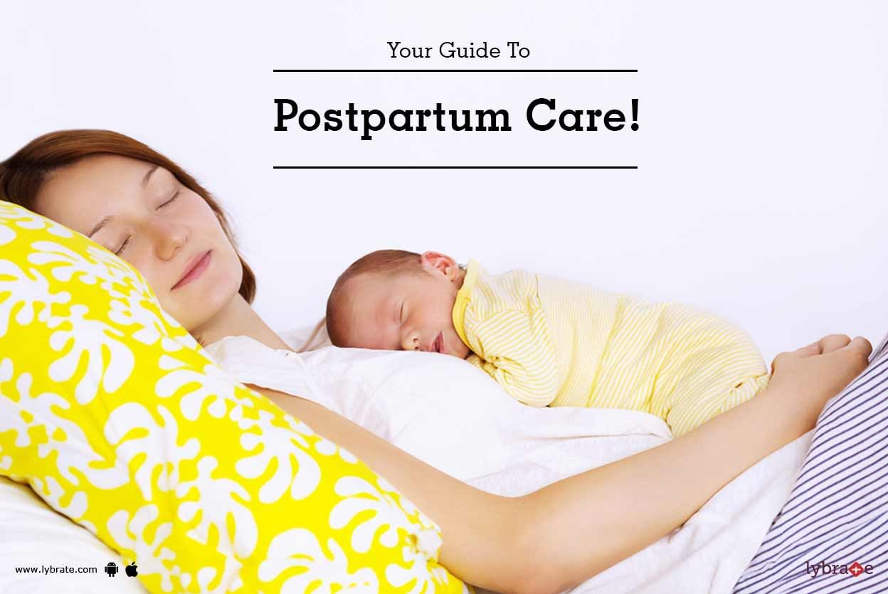 Your Guide To Postpartum Care!