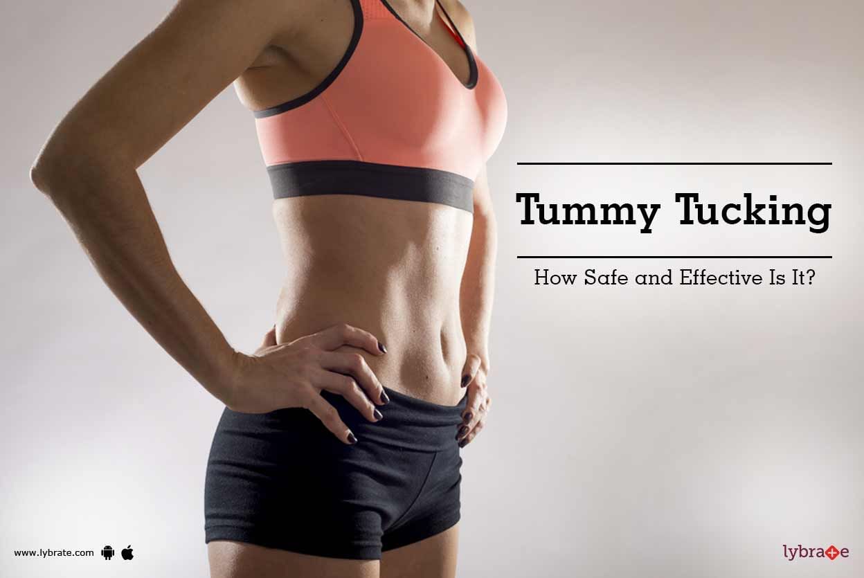Tummy Tucking - How Safe and Effective Is It?