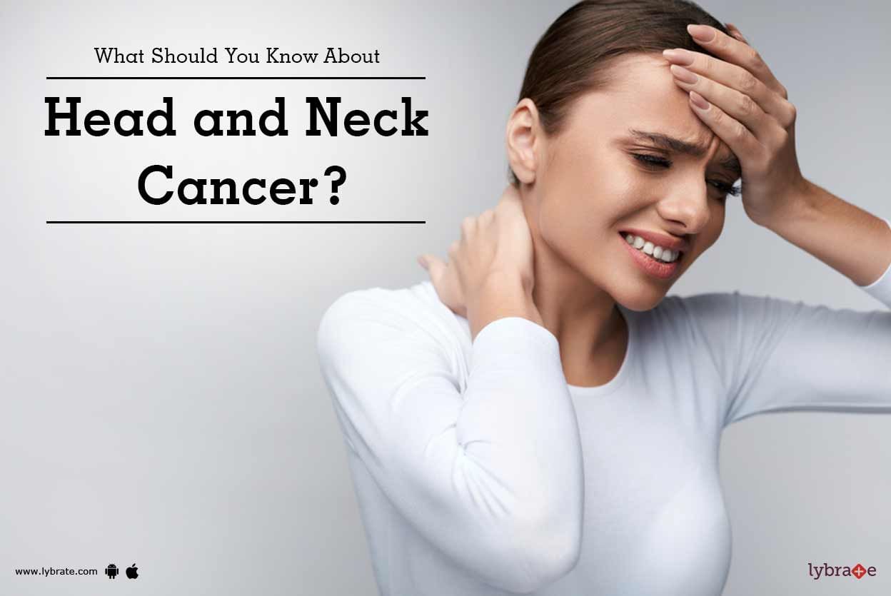 What Should You Know About Head and Neck Cancer?