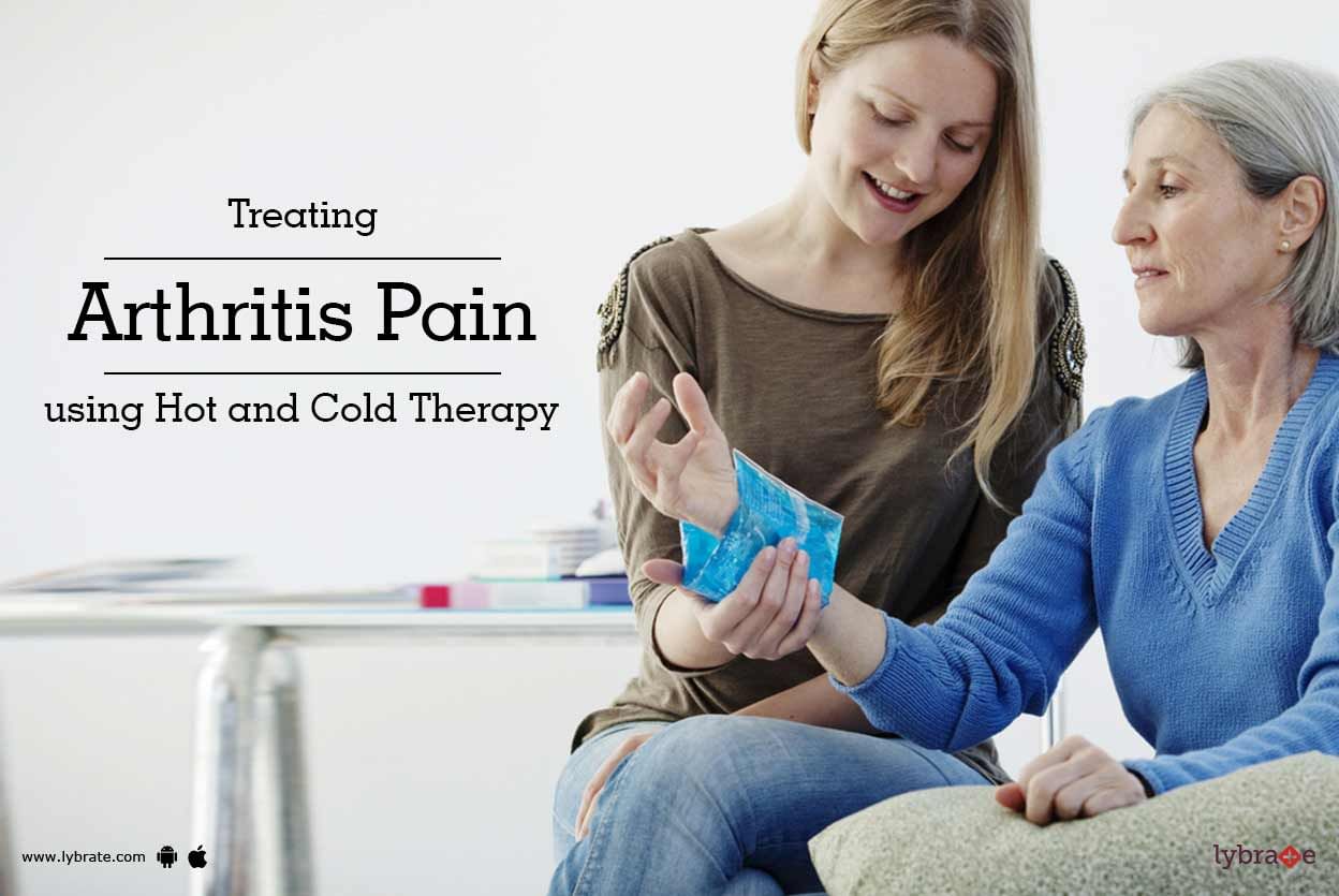 Treating Arthritis Pain using Hot and Cold Therapy