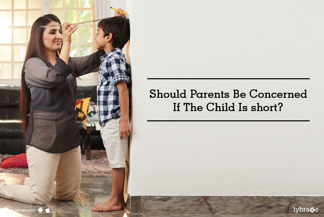 Should Parents Be Concerned If The Child Is short?