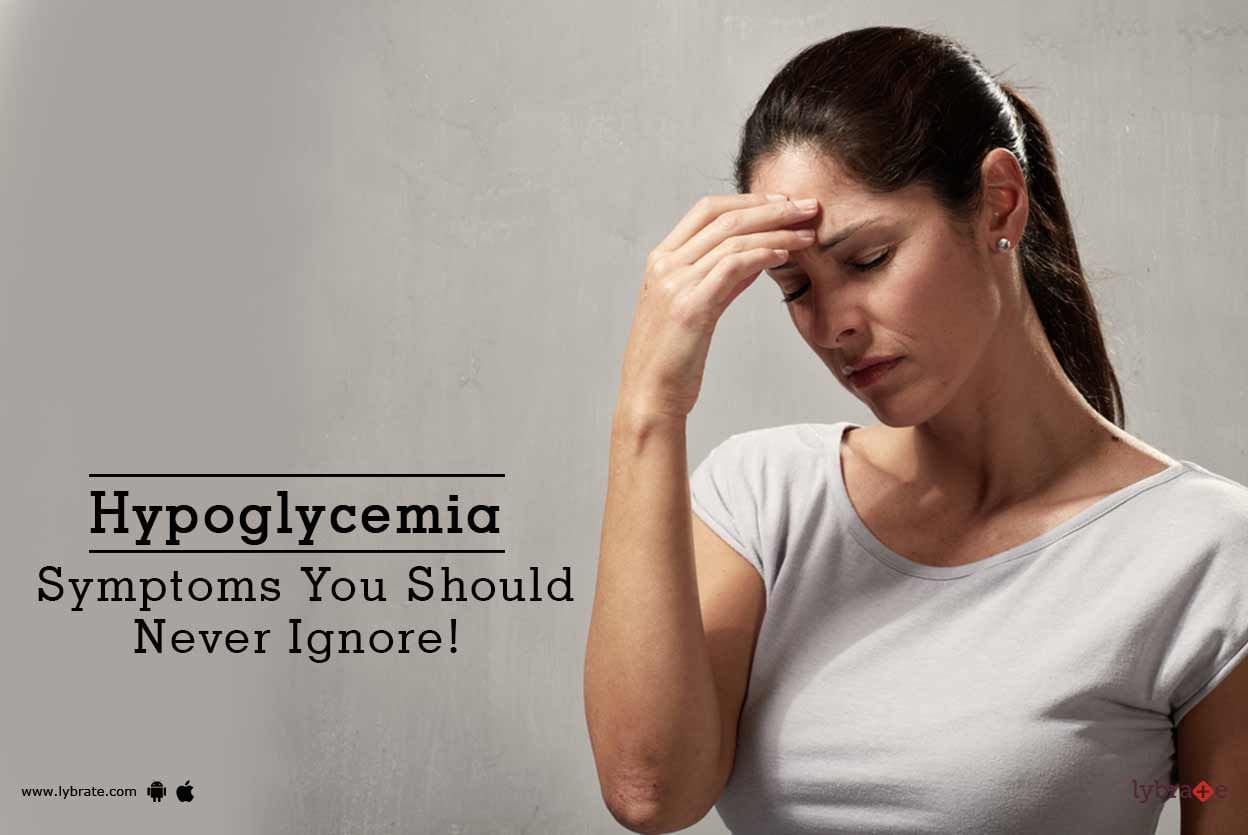 Hypoglycemia - Symptoms You Should Never Ignore!
