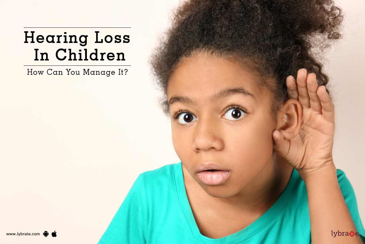 Hearing Loss In Children - How Can You Manage It?