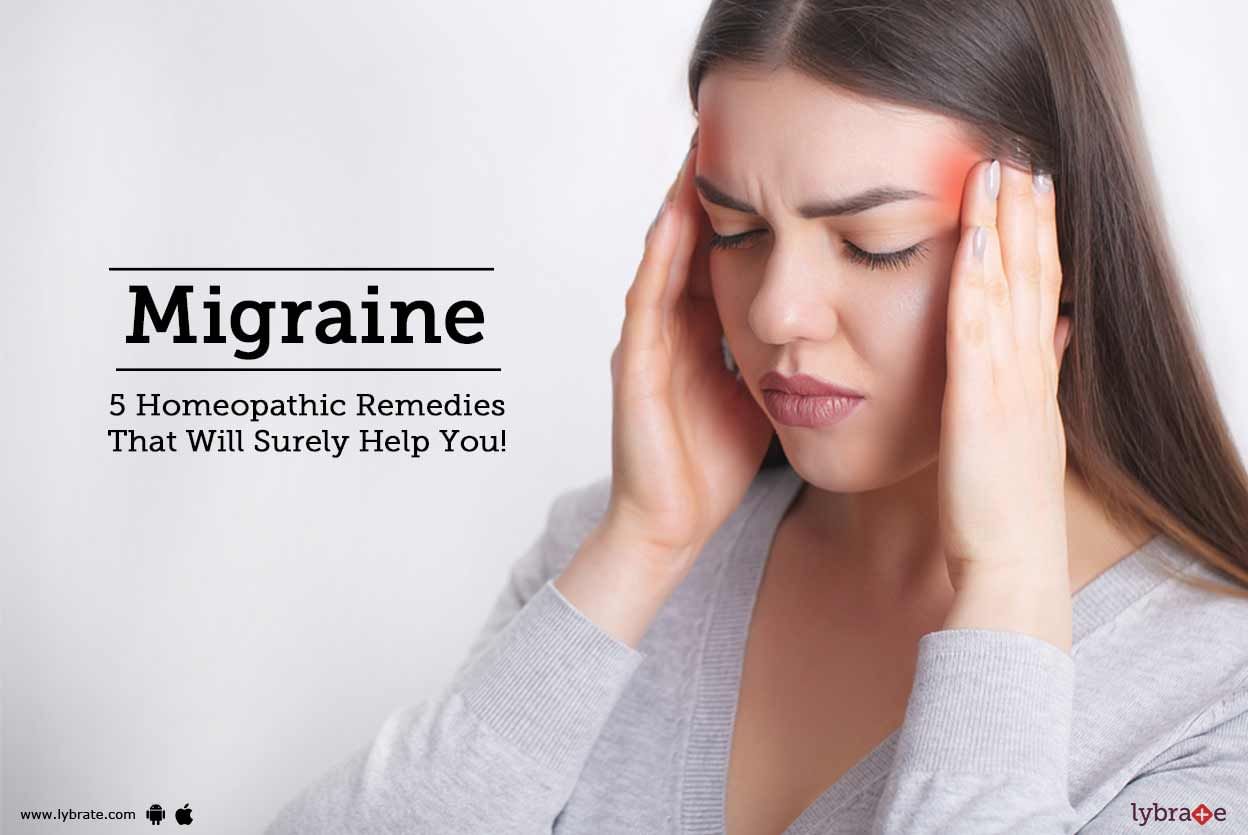 Migraine - 5 Homeopathic Remedies That Will Surely Help You!