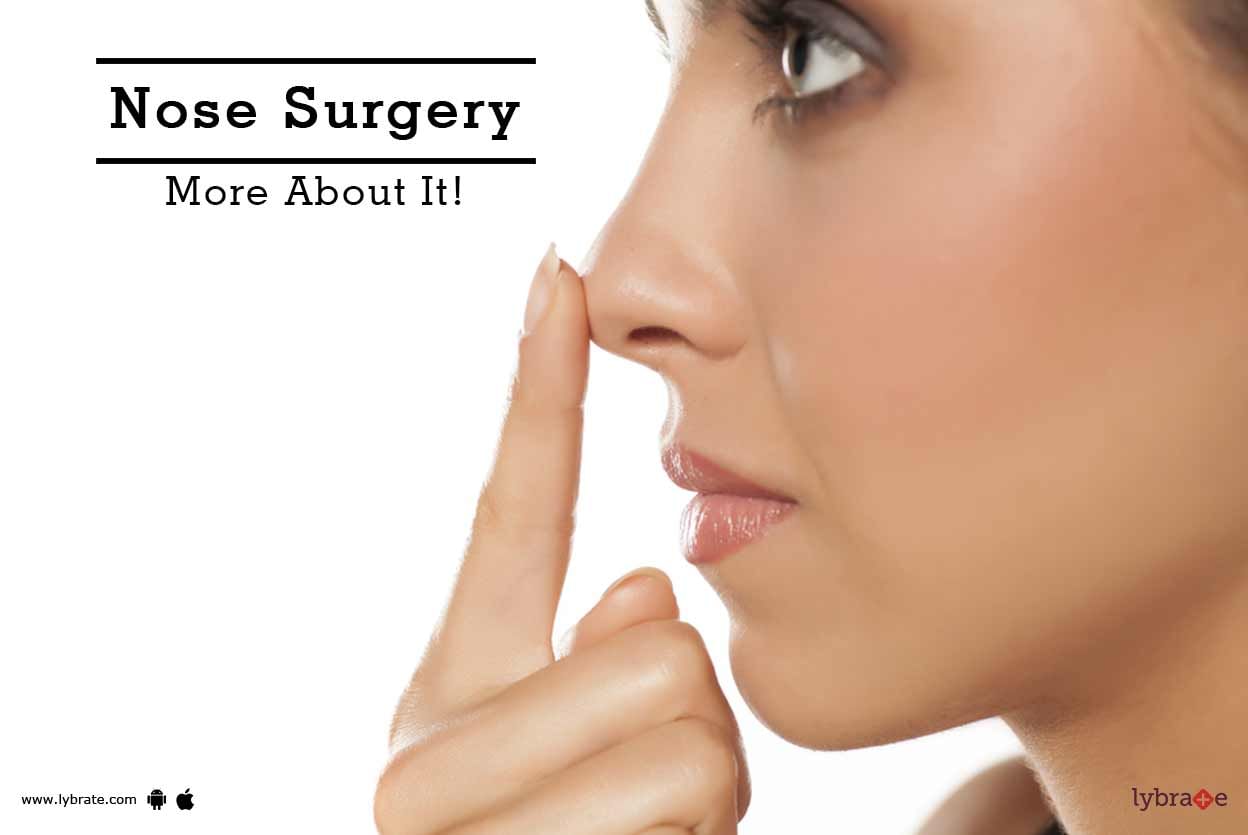 Nose Surgery - More About It!