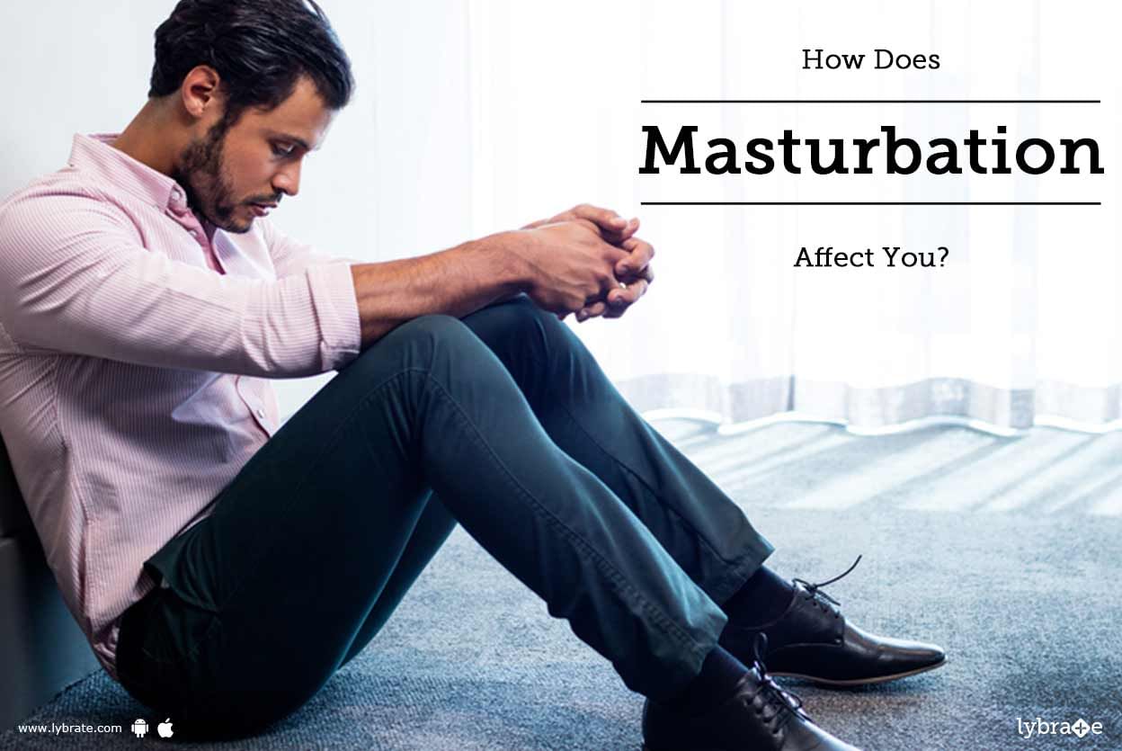 How Does Masturbation Affect You?