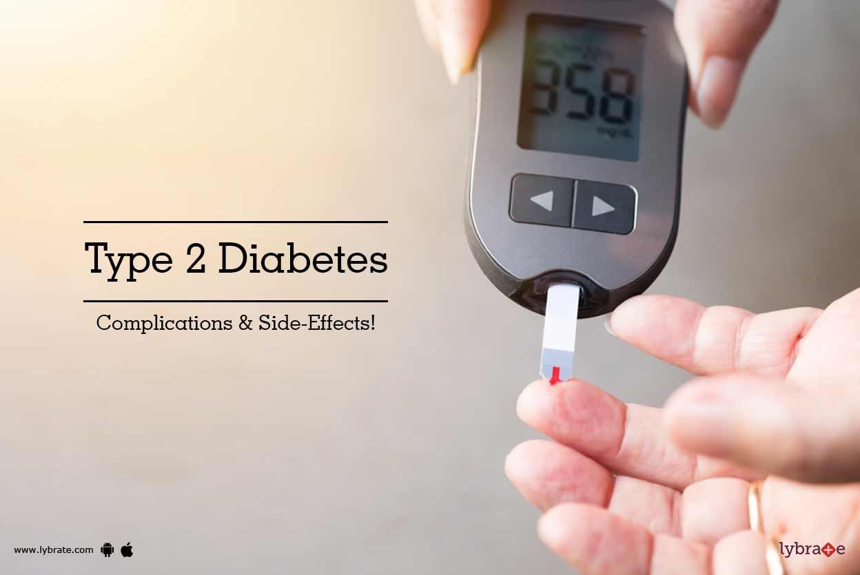 Type 2 Diabetes - Complications & Side-Effects!