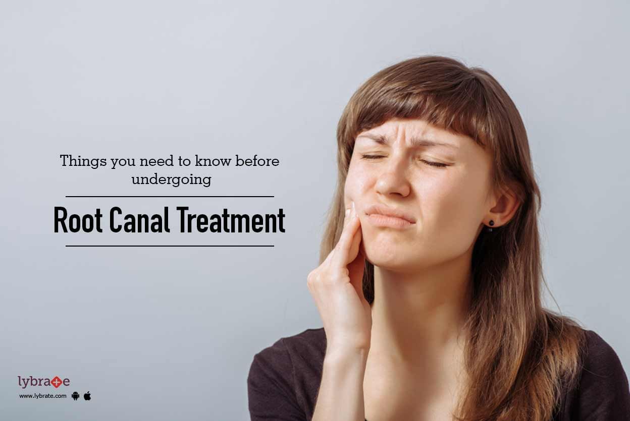 Things you need to know before undergoing root canal treatment