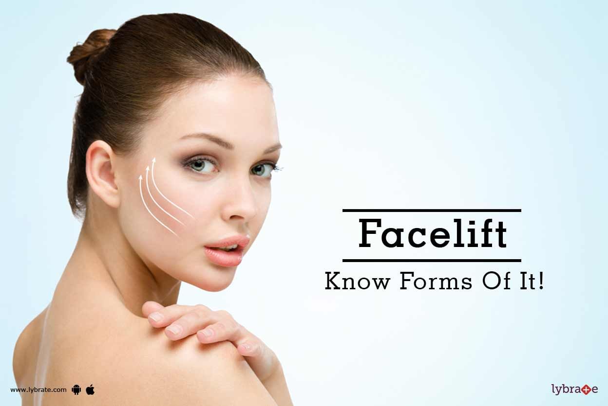 Facelift - Know Forms Of It!