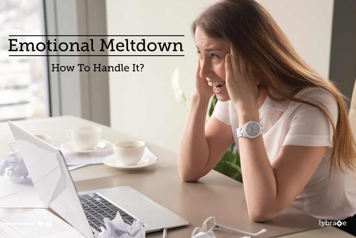Emotional Meltdown - How To Handle It?