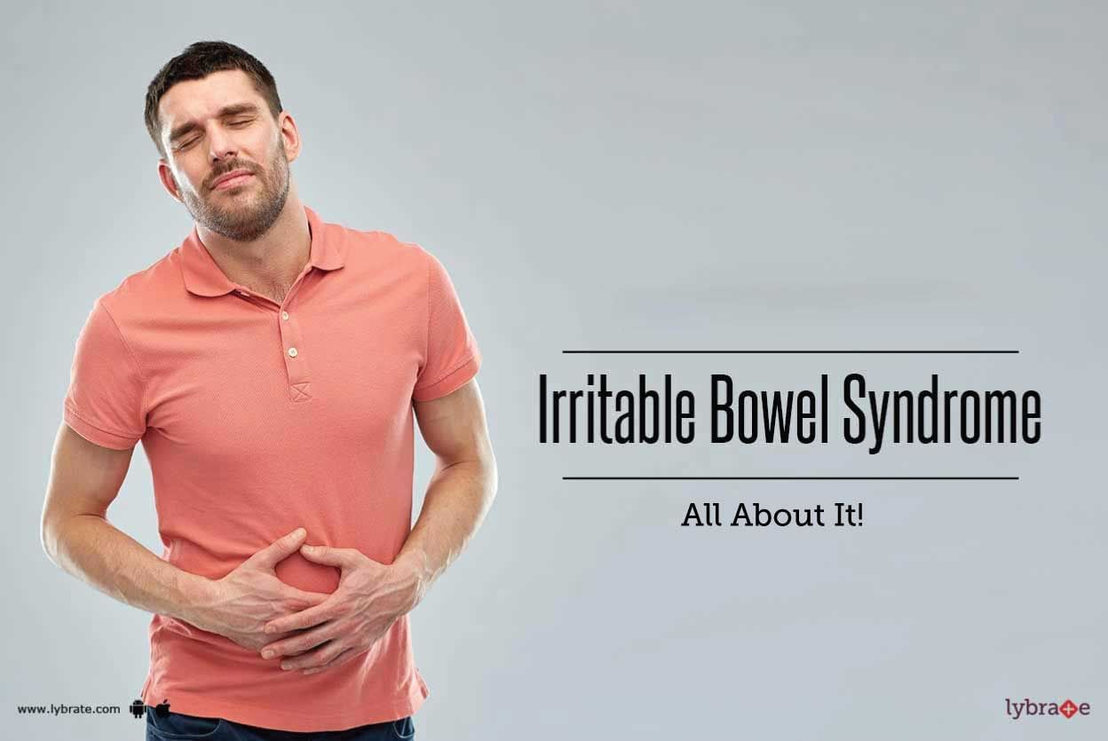 Irritable Bowel Syndrome - All About It!
