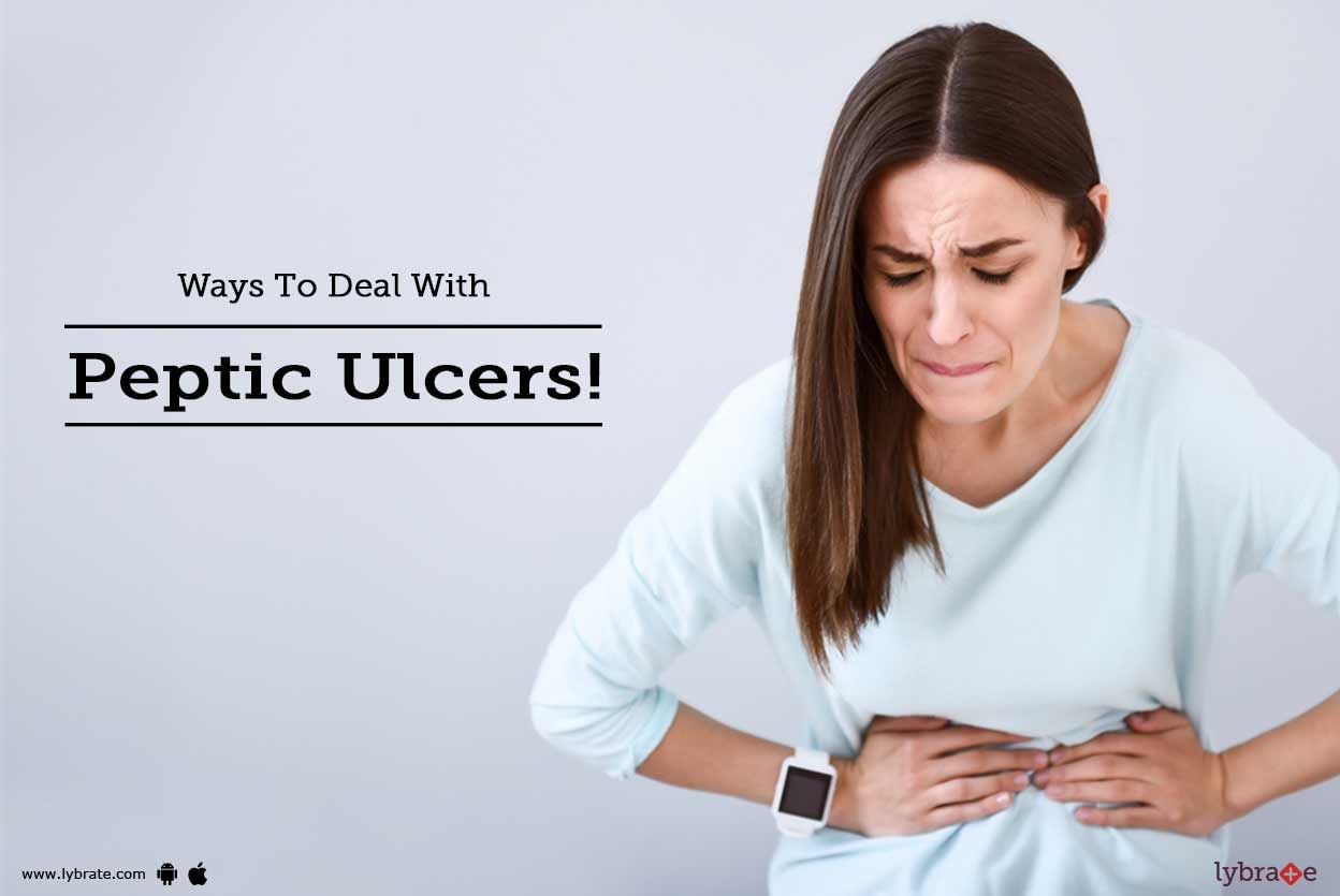 Ways To Deal With Peptic Ulcers!