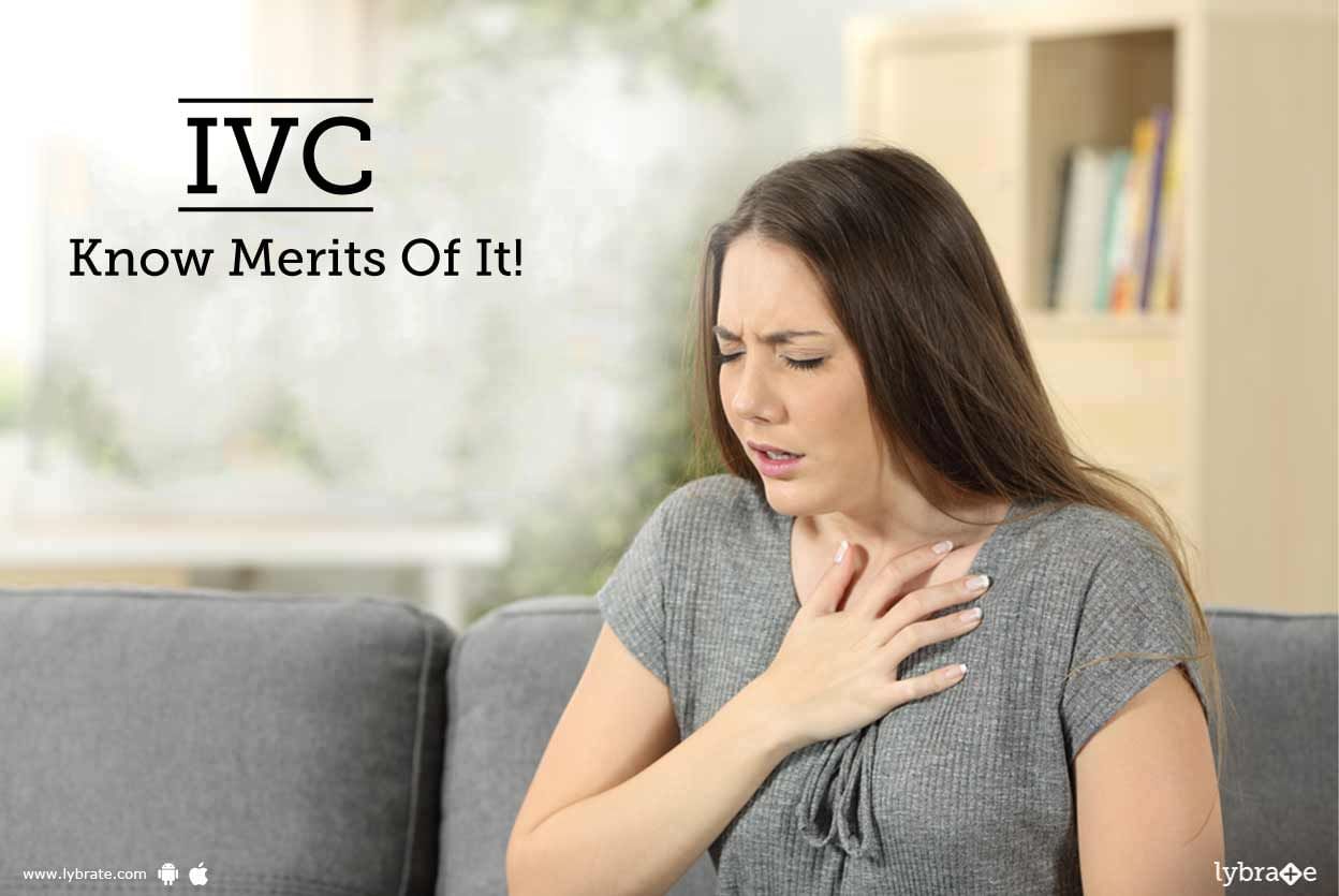 IVC - Know Merits Of It!