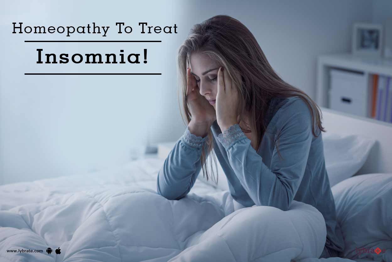 Homeopathy To Treat Insomnia By Dr Professor Bhavesh Acharya Lybrate 1710