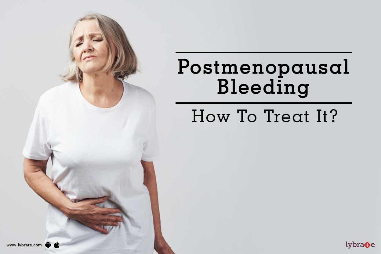 Postmenopausal Bleeding - How To Treat It?