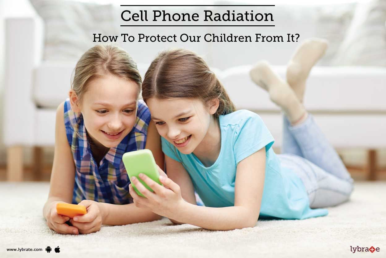 Cell Phone Radiation - How To Protect Our Children From It?