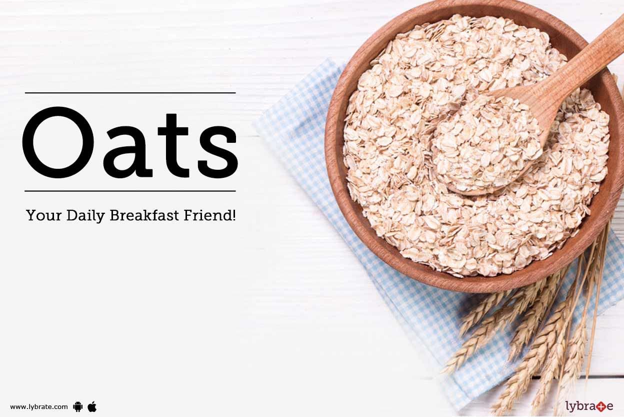 Oats - Your Daily Breakfast Friend!