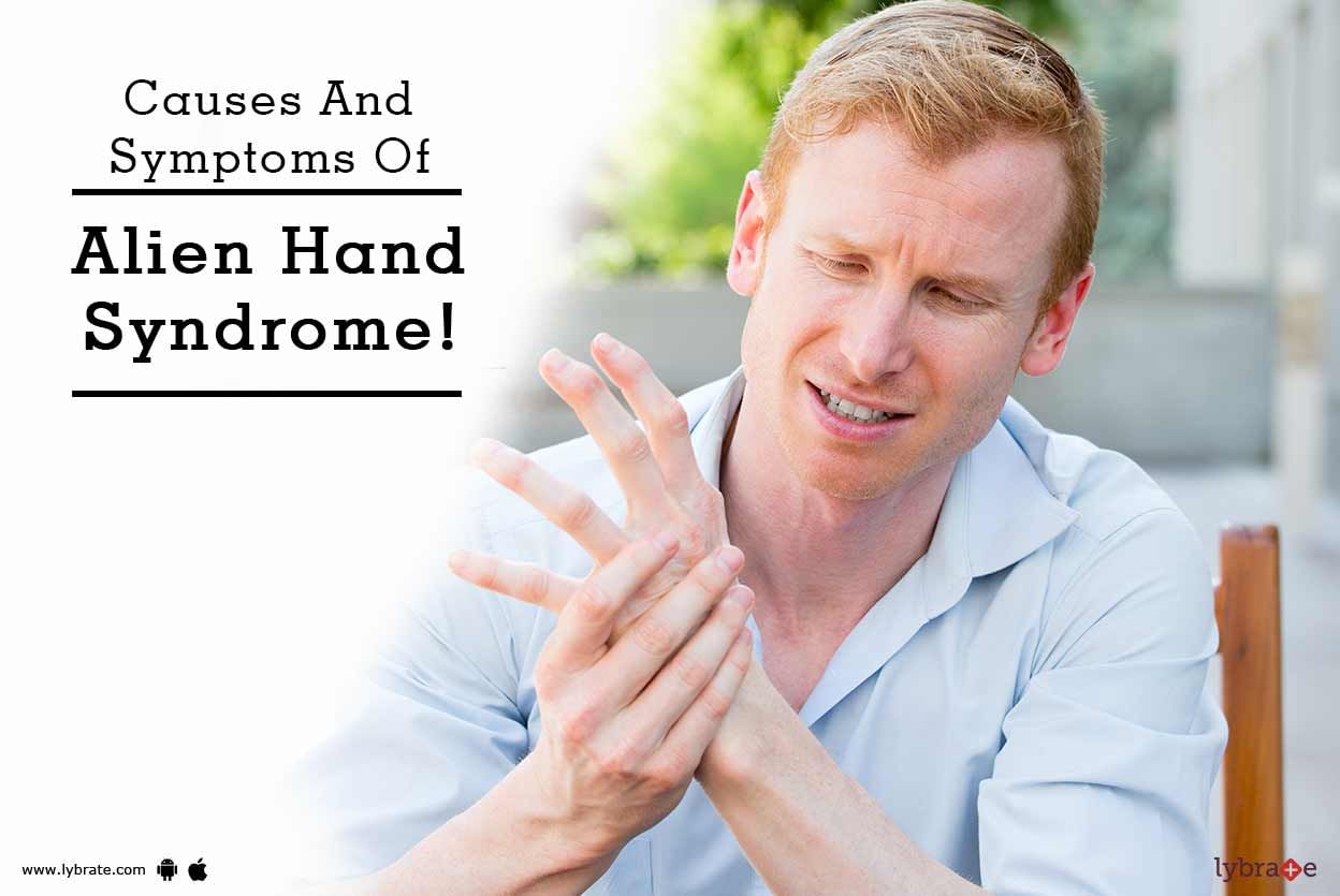 Causes And Symptoms Of Alien Hand Syndrome!