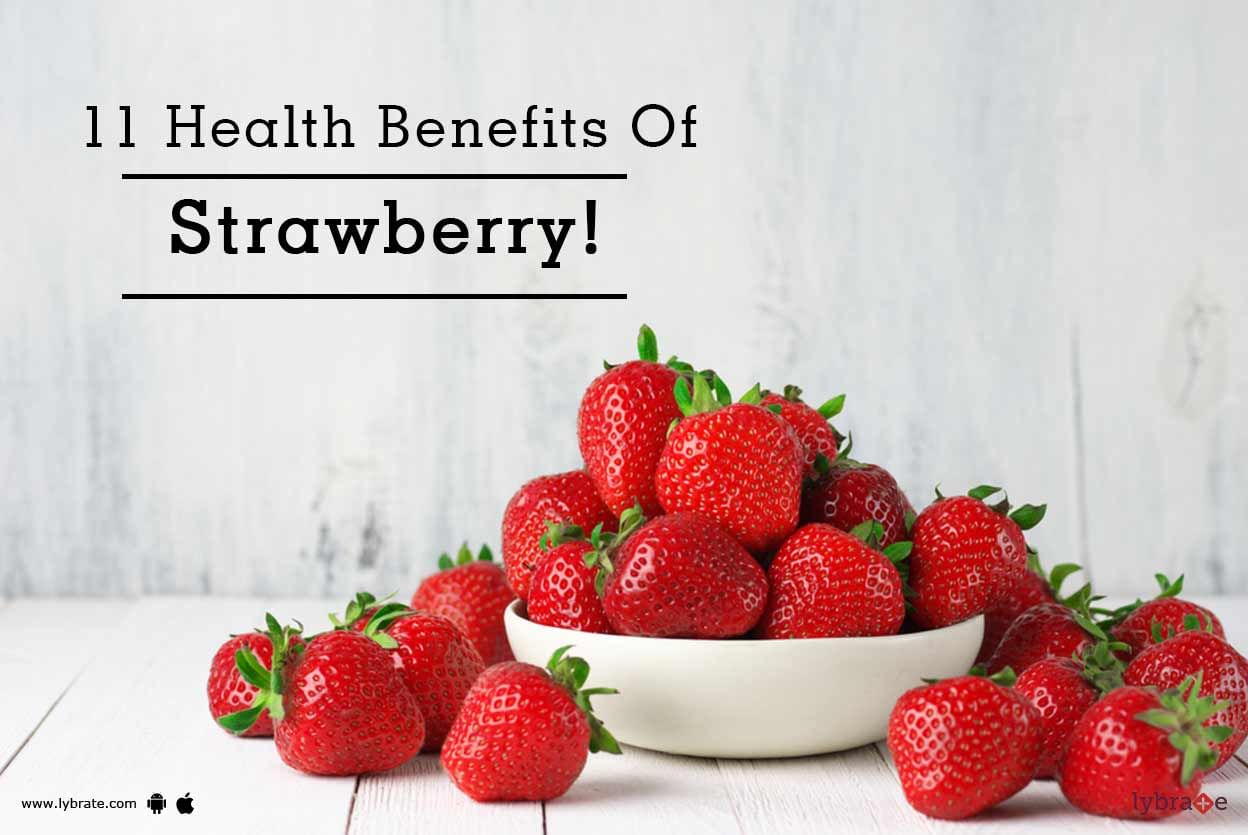 11 Health Benefits Of Strawberry!