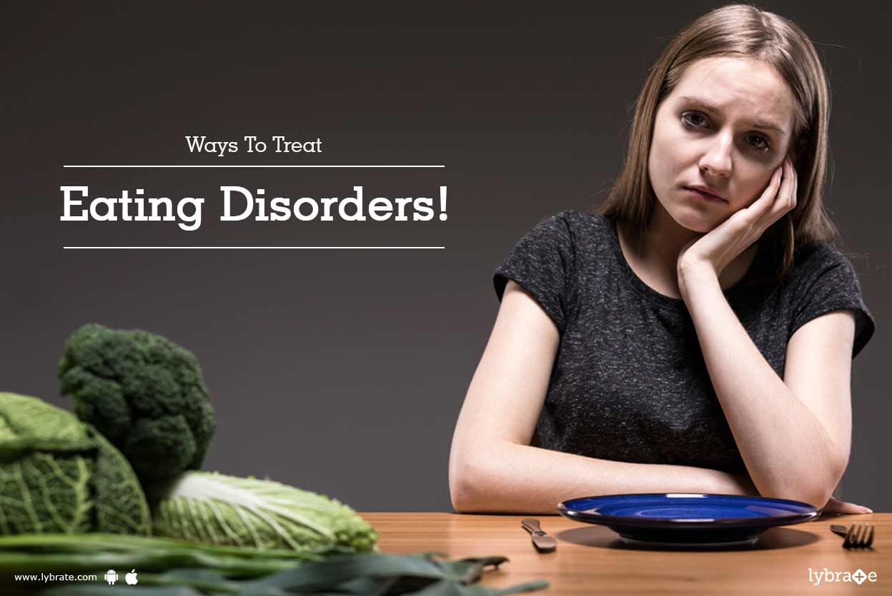 Ways To Treat Eating Disorders!