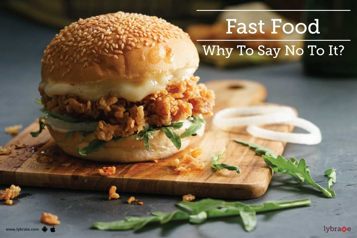 Fast Food - Why To Say No To It?