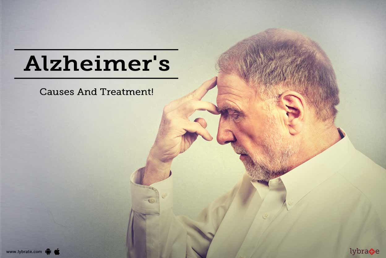 Alzheimer's - Causes And Treatment!