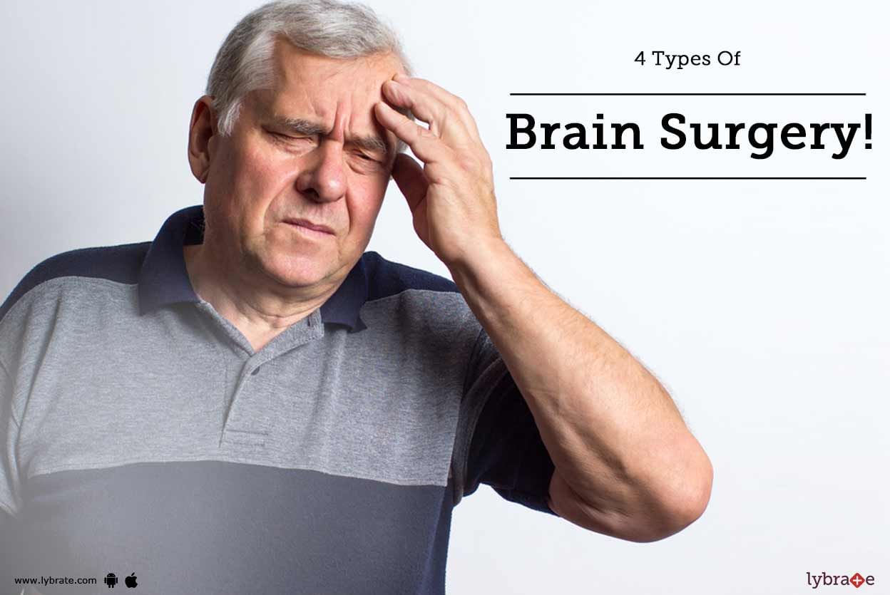 4 Types Of Brain Surgery!