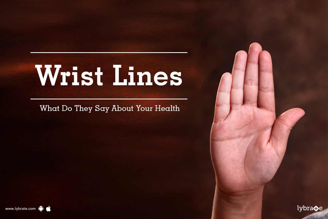 Wrist Lines - What Do They Say About Your Health