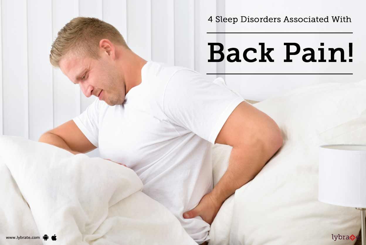 4 Sleep Disorders Associated With Back Pain!
