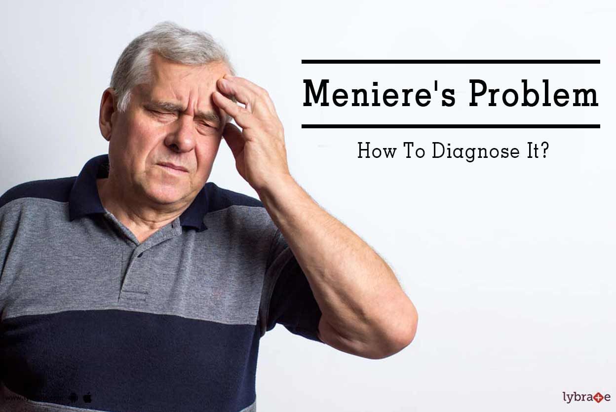 Meniere's Problem - How To Diagnose It?