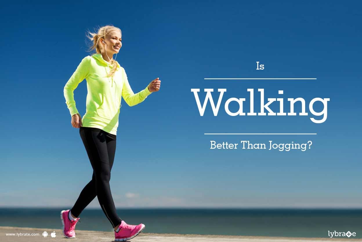 Is Walking Better Than Jogging?