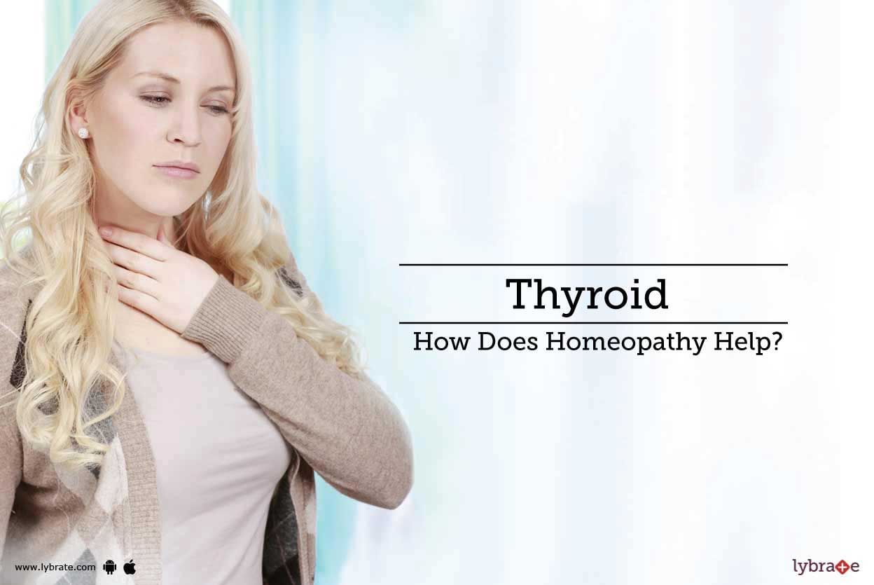 Thyroid - How Does Homeopathy Help?