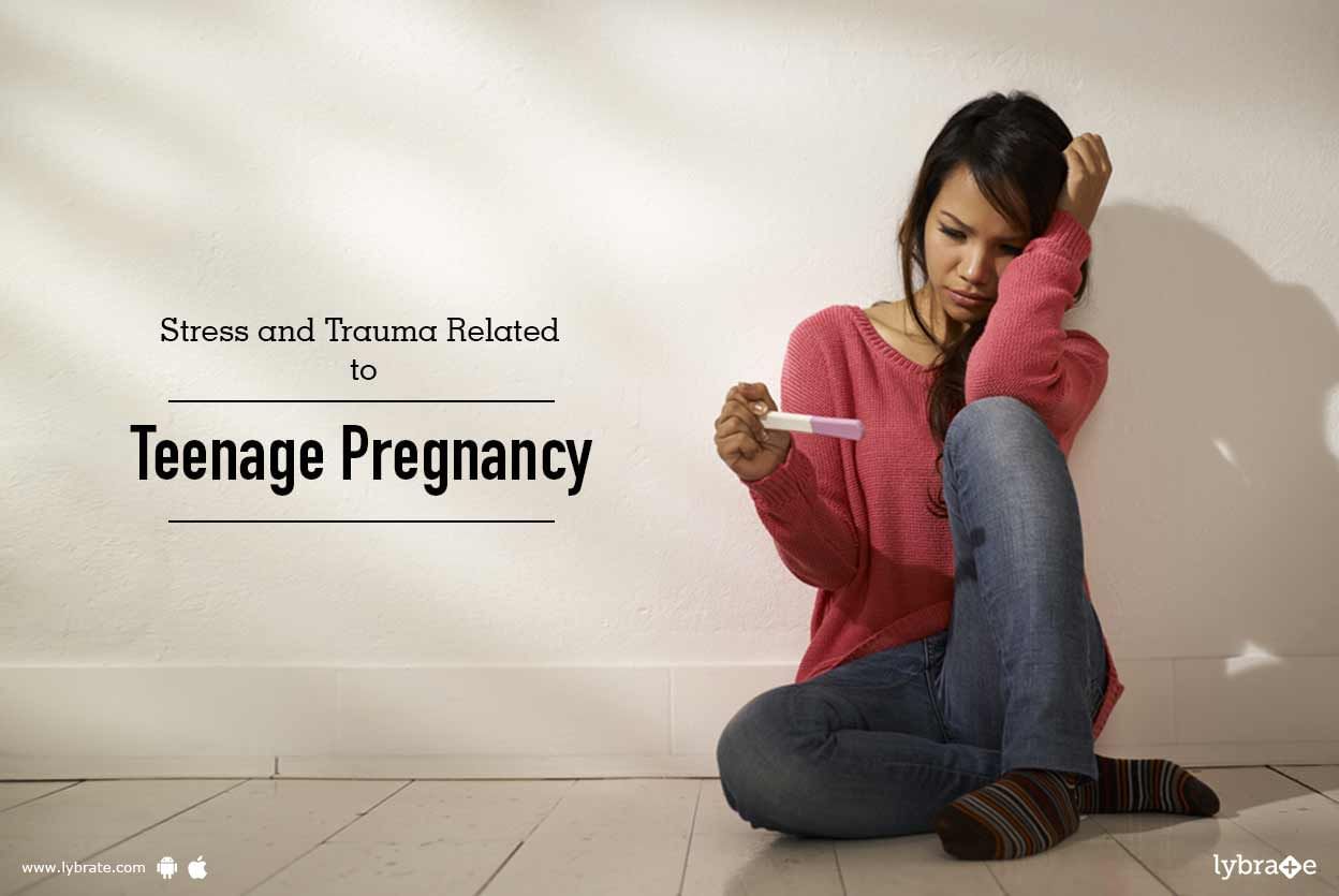 Stress and Trauma Related to Teenage Pregnancy