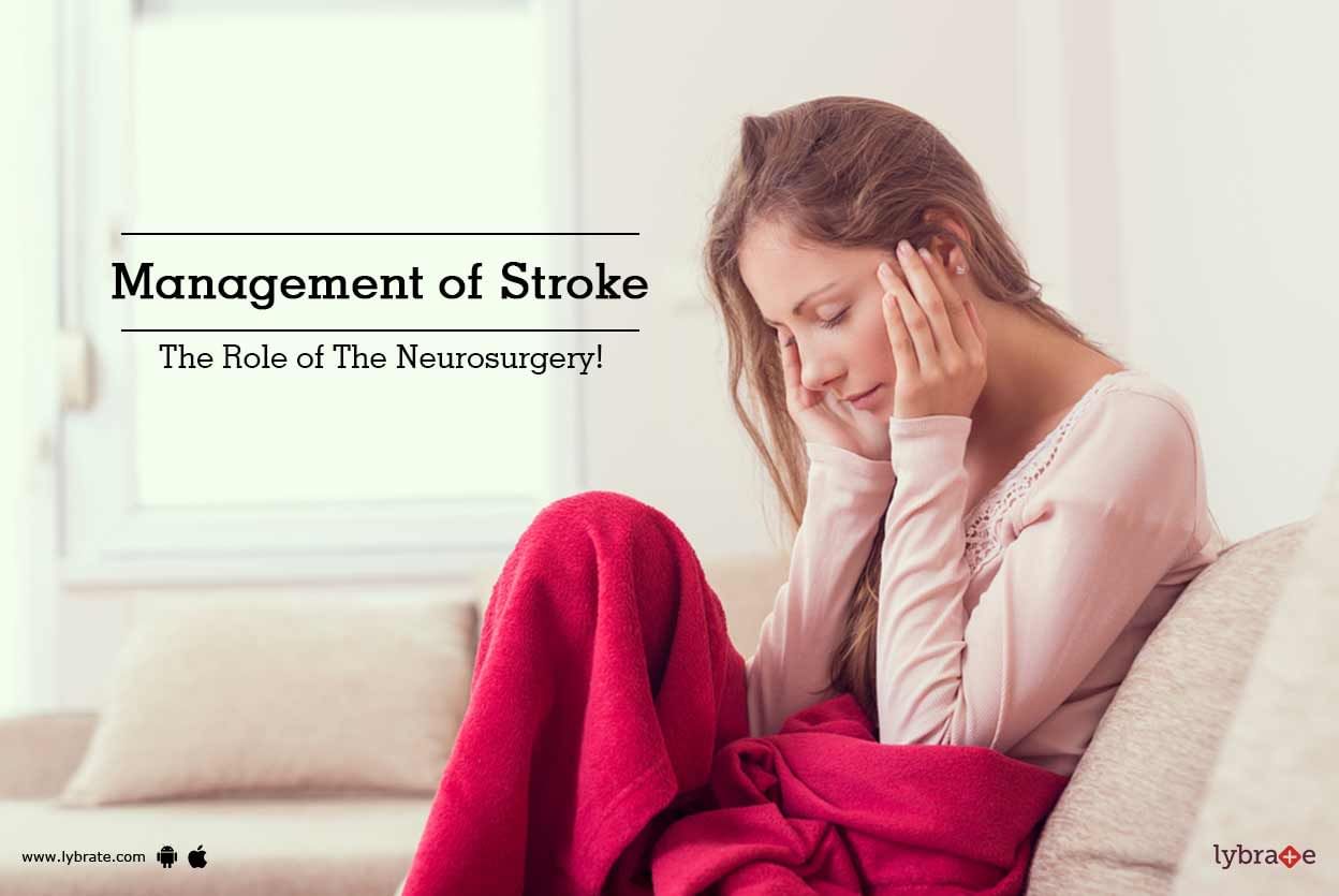 Management of Stroke: The Role of The Neurosurgery!