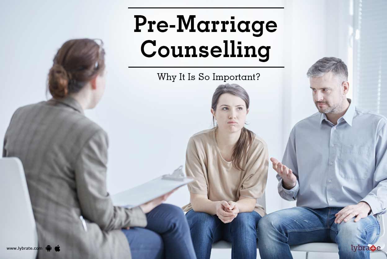 Pre-Marriage Counselling - Why It Is So Important?
