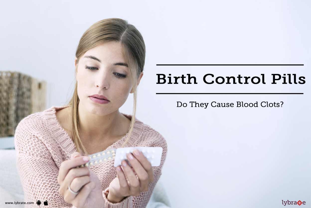 Birth Control Pills - Do They Cause Blood Clots?