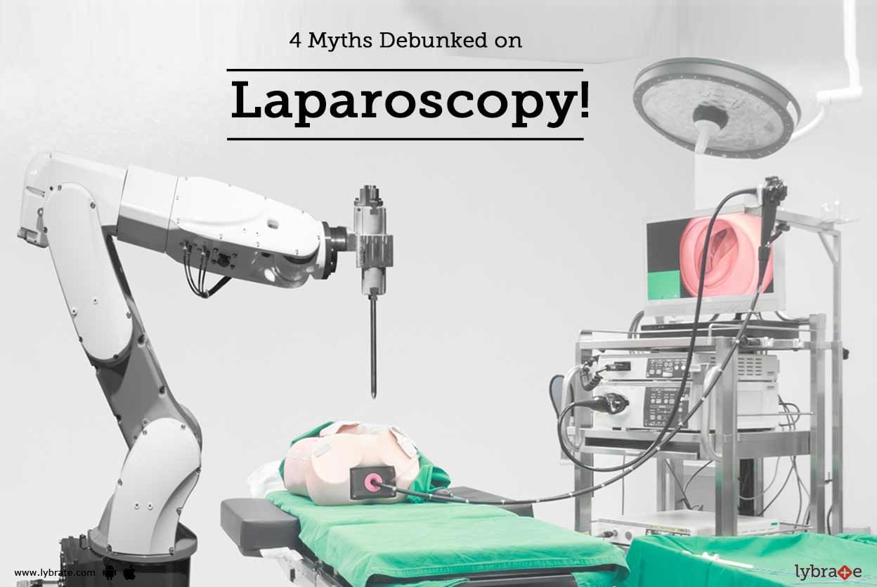 4 Myths Debunked on Laparoscopy!