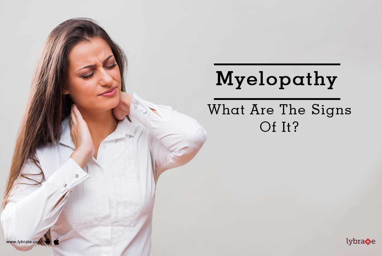 Myelopathy - What Are The Signs Of It?